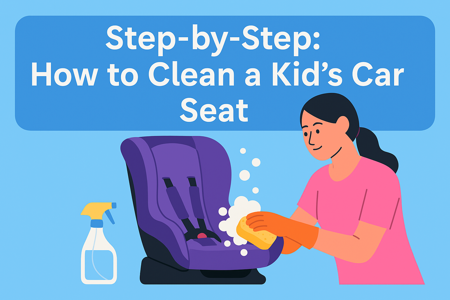ChatGPT-Image-20-Eyl-2025-22_14_13 How to Clean a Kid’s Car Seat Safely & Easily (Step-by-Step 2025)