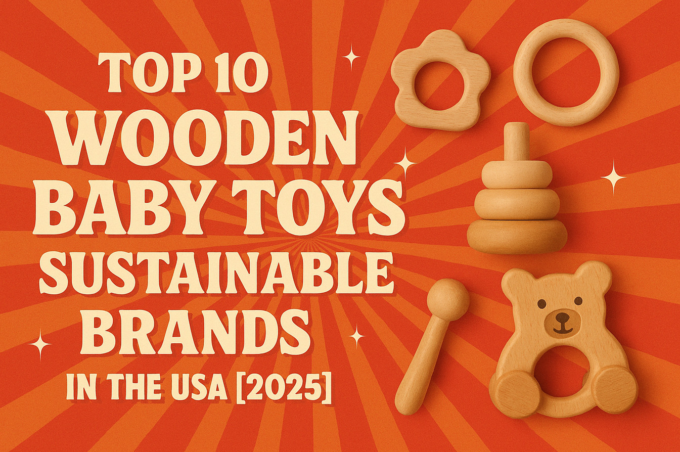 Top 10 wooden baby toys sustainable brands in the USA 2025 vibrant design with eco-friendly wooden toys on a red sunburst background